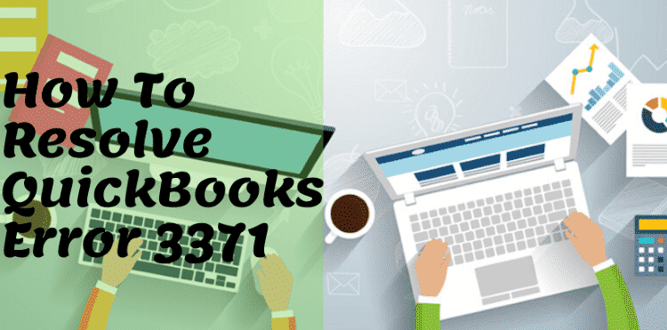 How To Resolve QuickBooks Error 3371