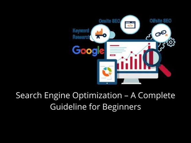 Search Engine Optimization - A Complete Guideline for Beginners