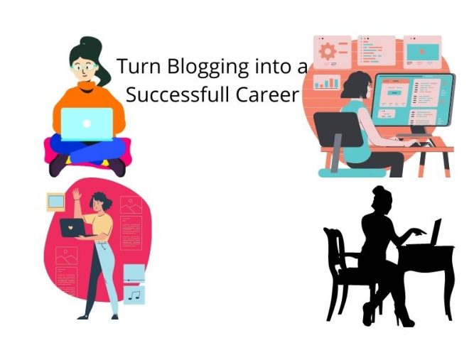 10 Tips to Turn Blogging into a Successful Career