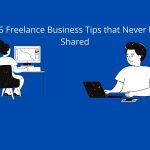 Top 5 Freelance Business Tips that Never been Shared