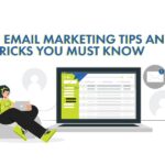 8 Email Marketing Tips and Tricks You Must Know