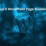 Top 5 WordPress Page Builders