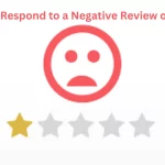 How can I Respond to a Negative Review on Google