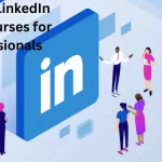 Top 10 LinkedIn Free Courses