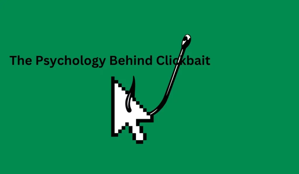 The Psychology Behind Clickbait