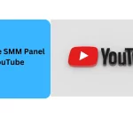 Importance of SMM Panel for YouTube