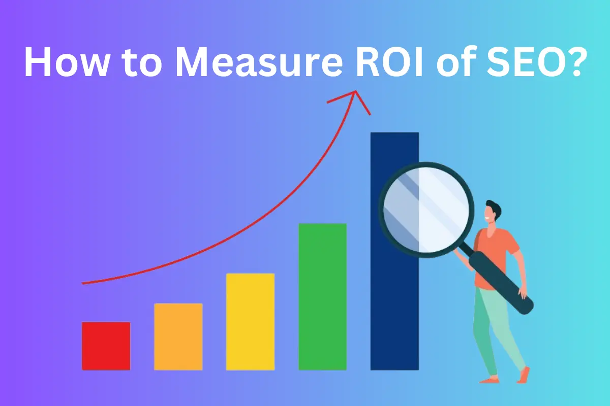 How to Measure ROI of SEO