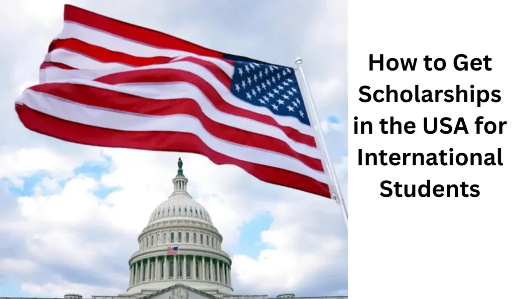 How to Get Scholarships in the USA for International Students