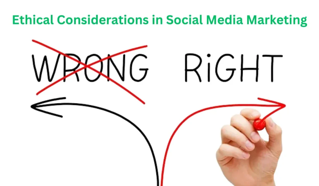 Ethical Considerations in Social Media Marketing