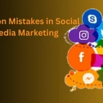 Common Mistakes in Social Media Marketing