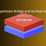 The Optimism Bridge and its Role in Scaling Ethereum