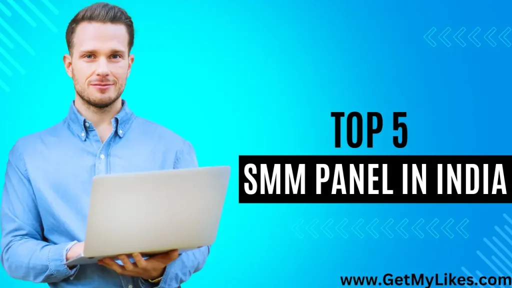Top 5 SMM Panel Providers in India