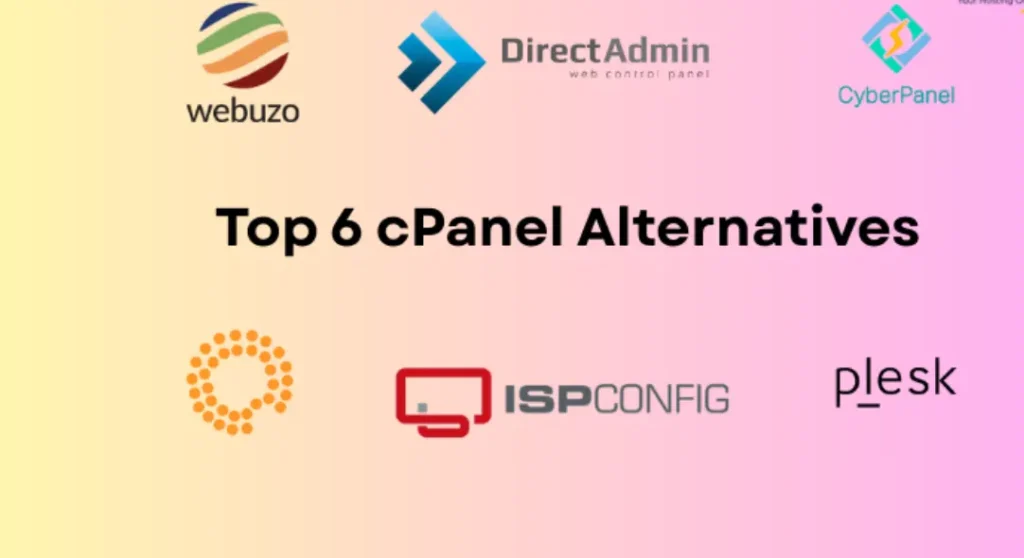 Top 6 cPanel Alternatives For Easier Website Management