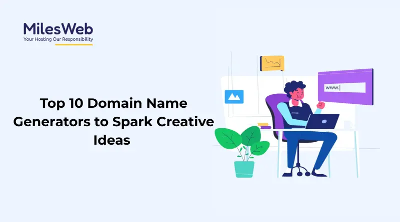 Top 10 Domain Name Generators to Spark Creative Ideas