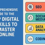 A Comprehensive Guide to the Top Digital Skills to Master Online